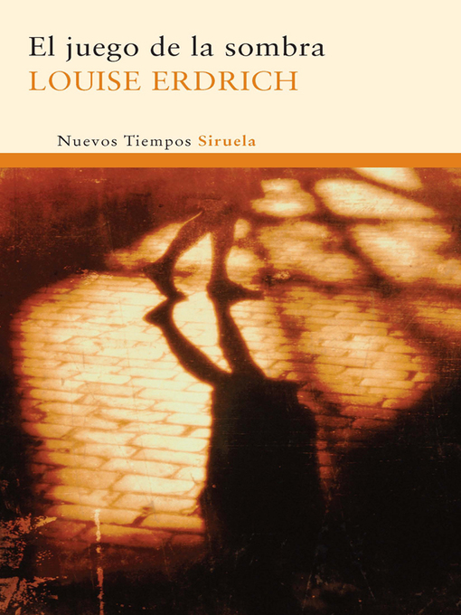 Title details for El juego de la sombra by Louise Erdrich - Available